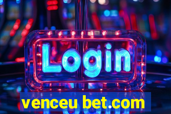 venceu bet.com